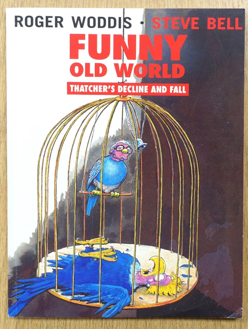 Funny Old World: Thatcher's Decline and Fall