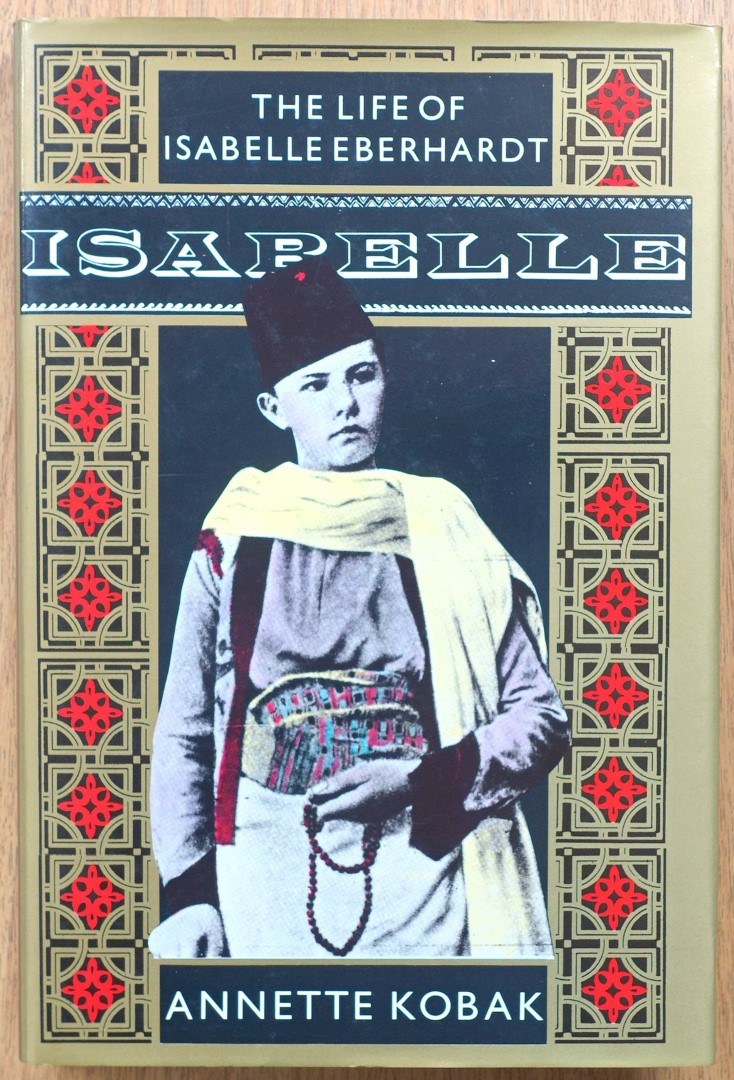 Isabelle: The Life of Isabelle Eberhardt