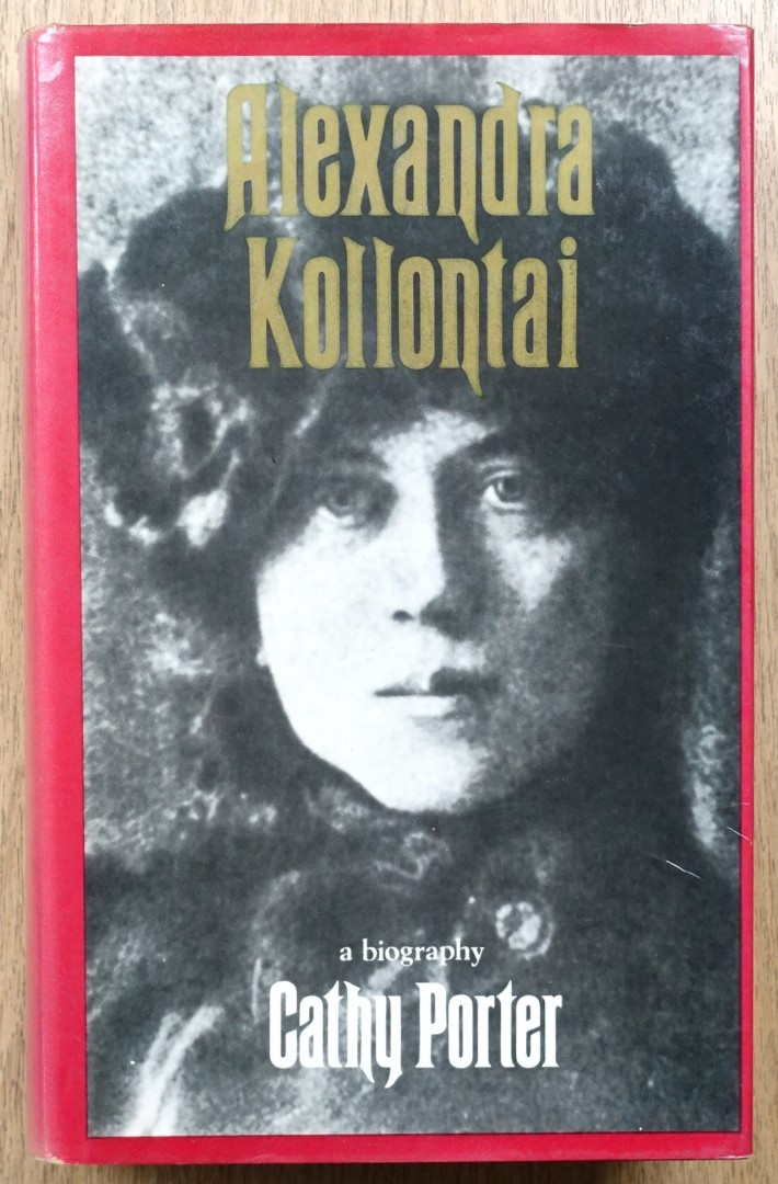 Alexandra Kollontai: A Biography