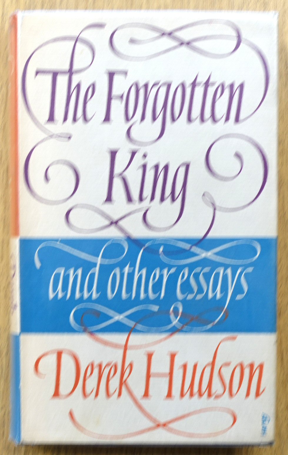 The Forgotten King and other Essays