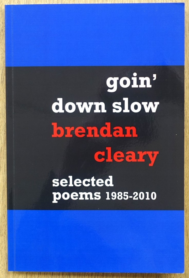 Goin' Down Slowly: Selected Poems: 1985-2010