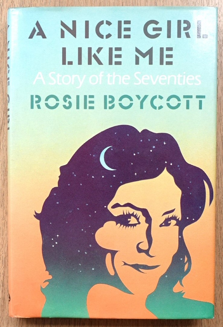 A Nice Girl Like Me: A Story of the Seventies