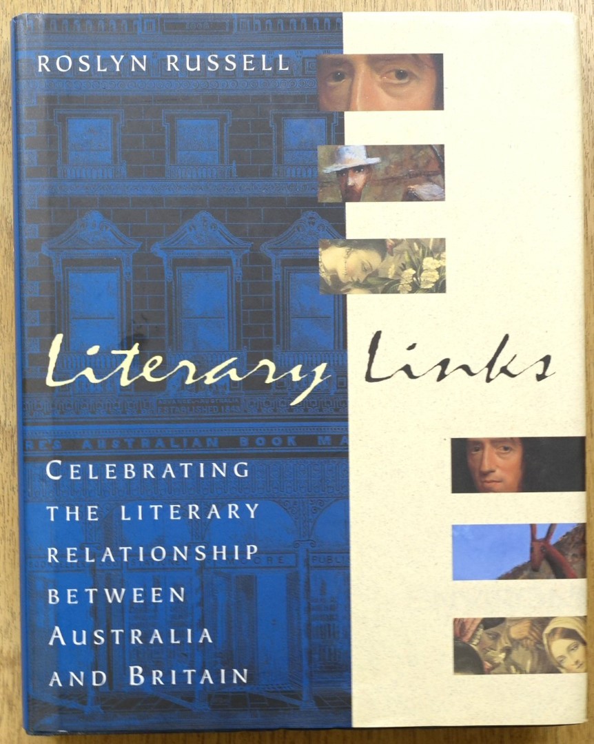 Literary Links: Celebrating the Literary Relationship Between Australia and Britain