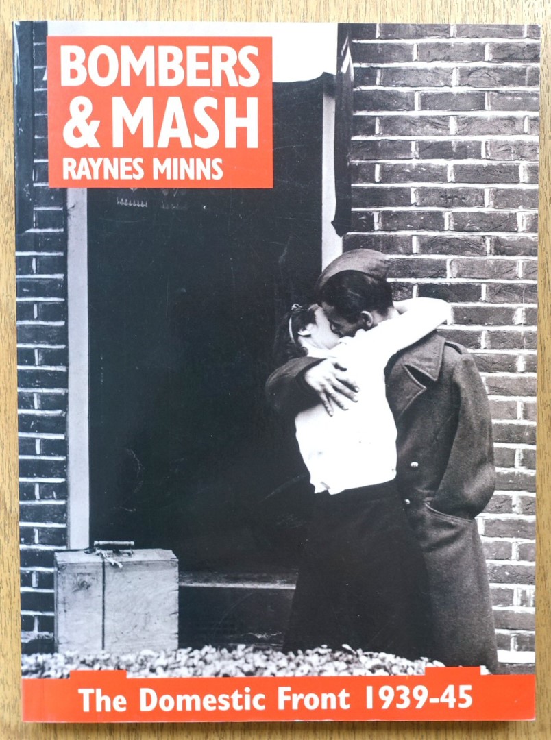 Bombers and Mash: The Domestic Front, 1939-45