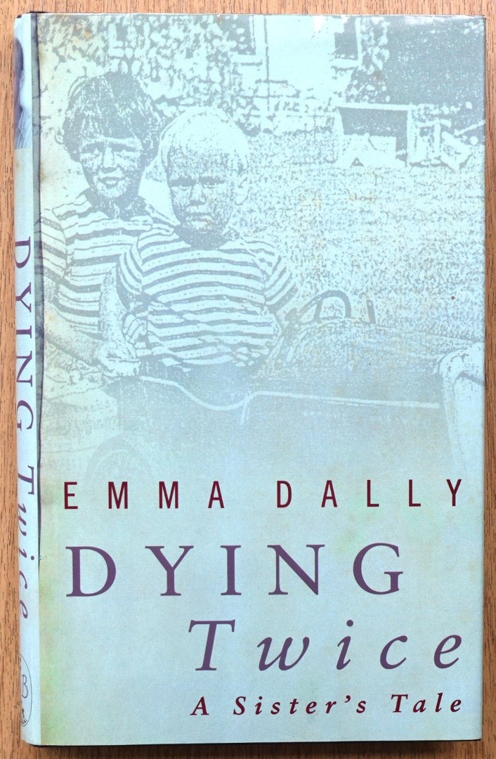 Dying Twice: A Sister's Tale