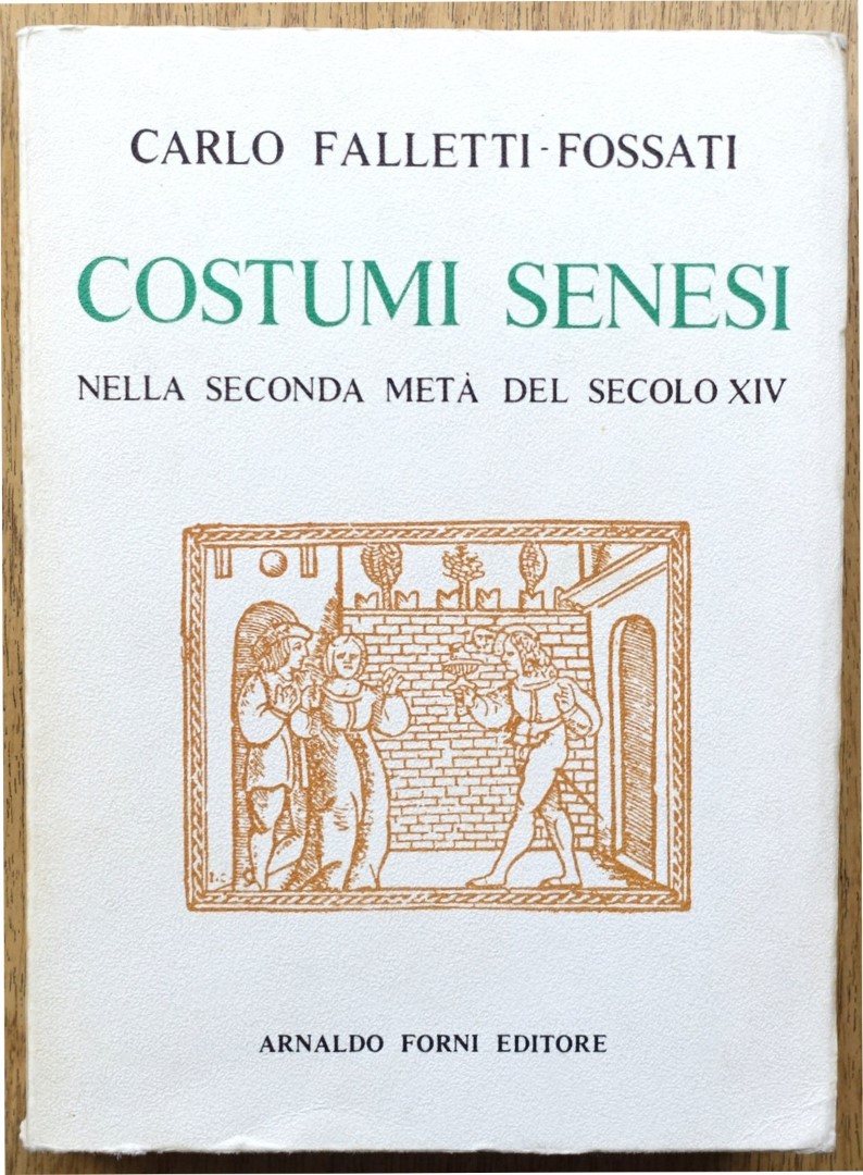 Costumi Senesi Nella Seconda Meta Del Secolo XIV