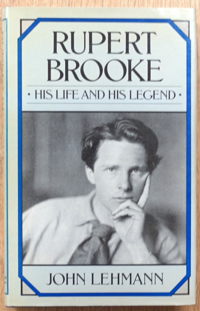 Rupert Brooke: His Life and His Legend
