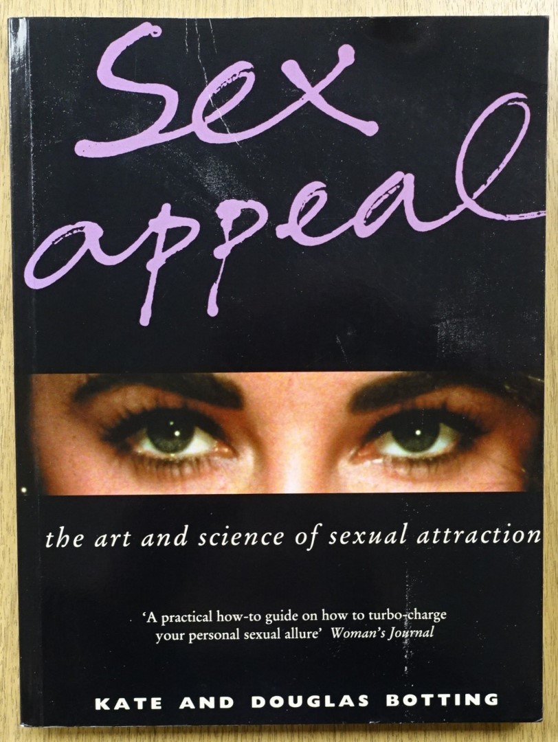 Sex Appeal: The Art and Science of Sexual Attraction