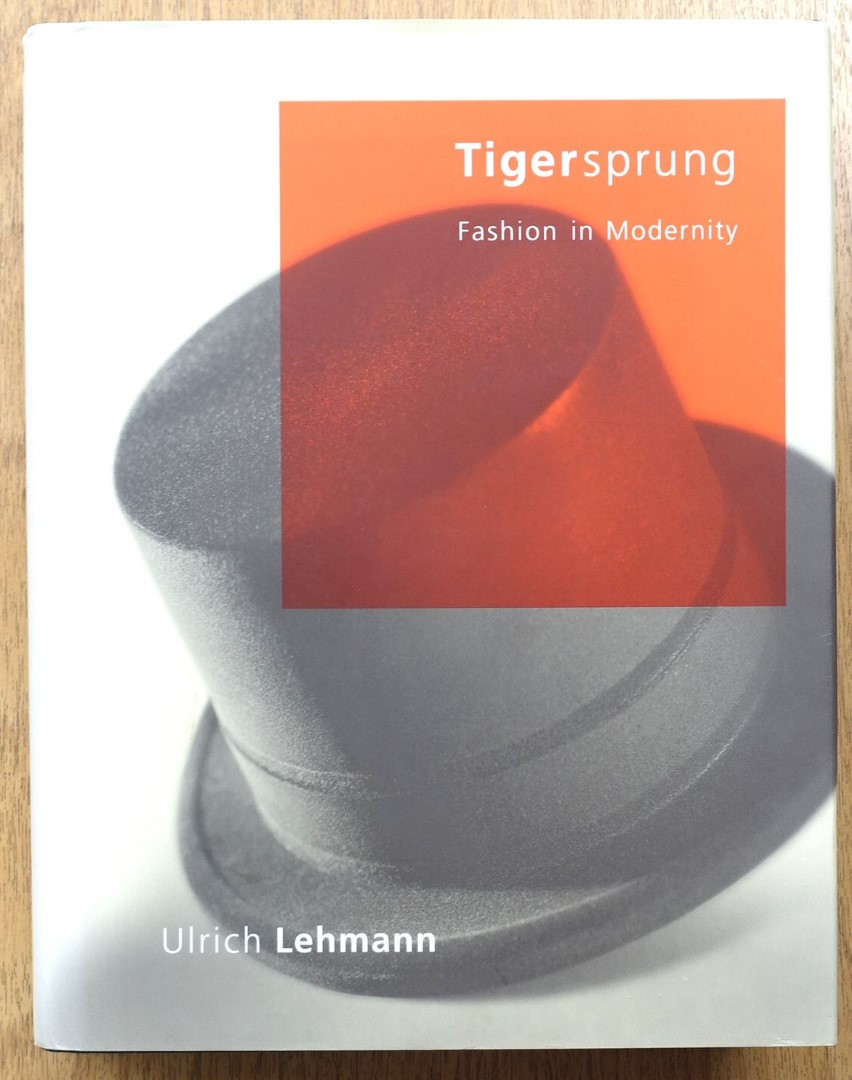 Tigersprung: Fashion in Modernity