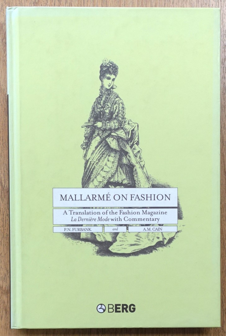 MALLARME on Fashion: A Translation of the Fashion Magazine 'La DERNIERE Mode', With Commentary