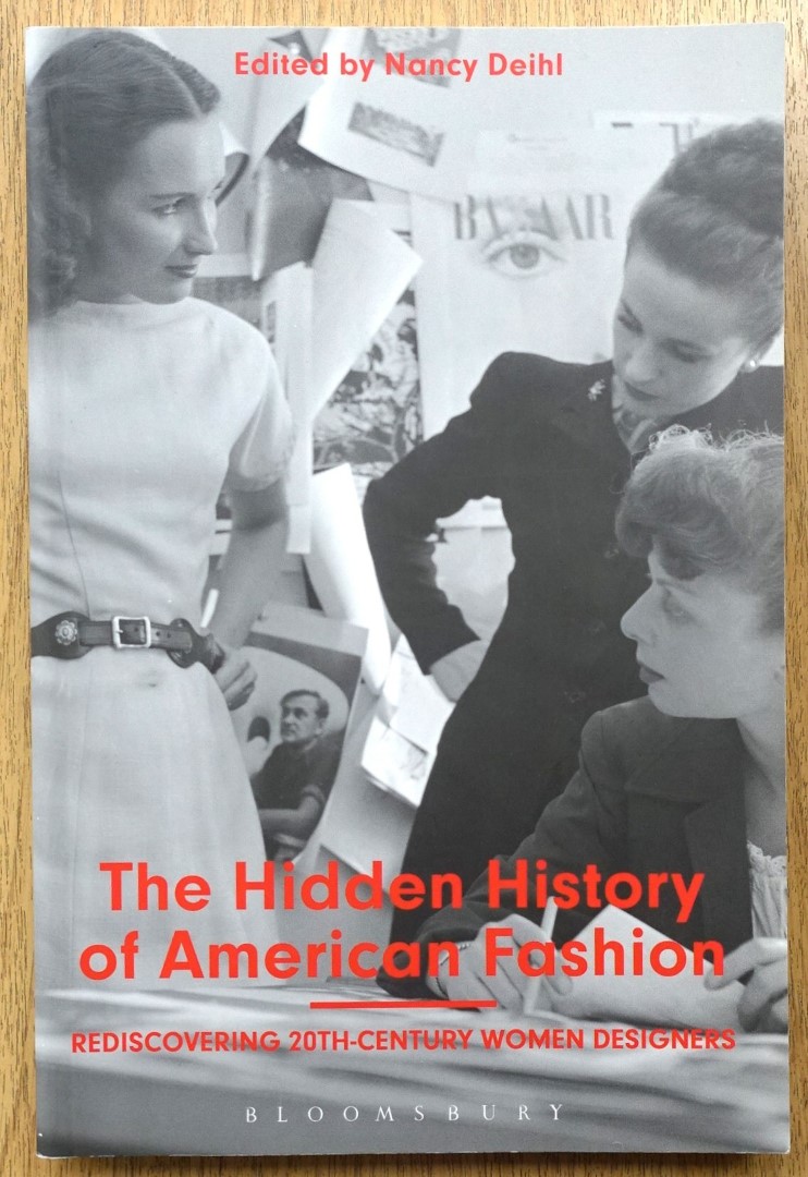 The Hidden History of American Fashion: Rediscovering 20th-Century Women Designers