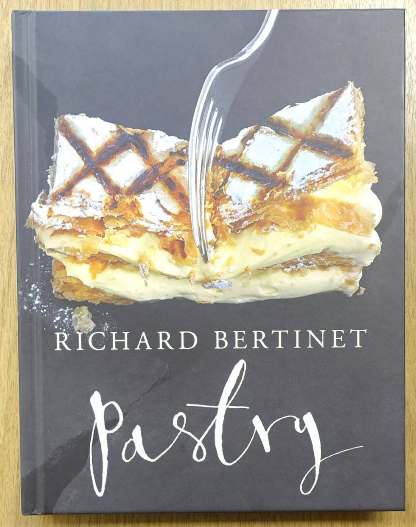 Richard Bertinet: Pastry