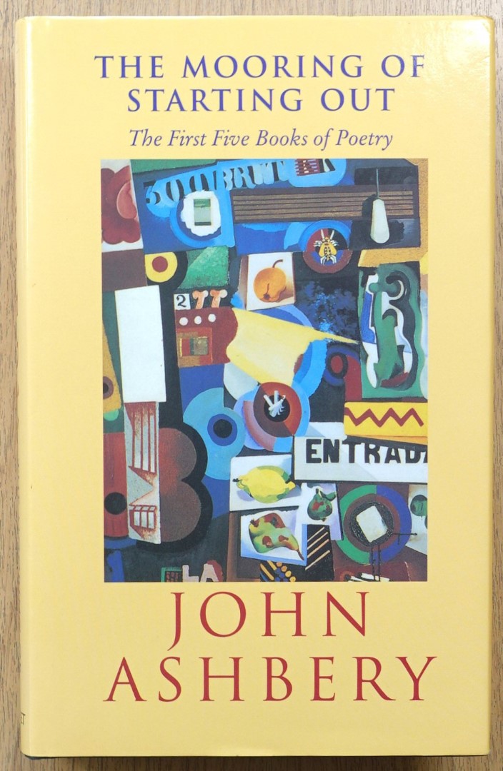 The Mooring of Starting Out: The First Five Books of Poetry