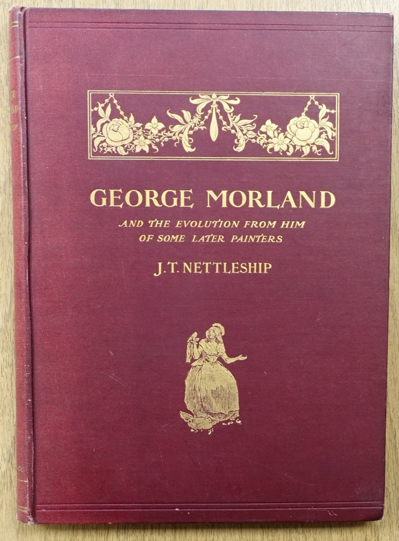 George Morland and the Evolution from him of some later Painters