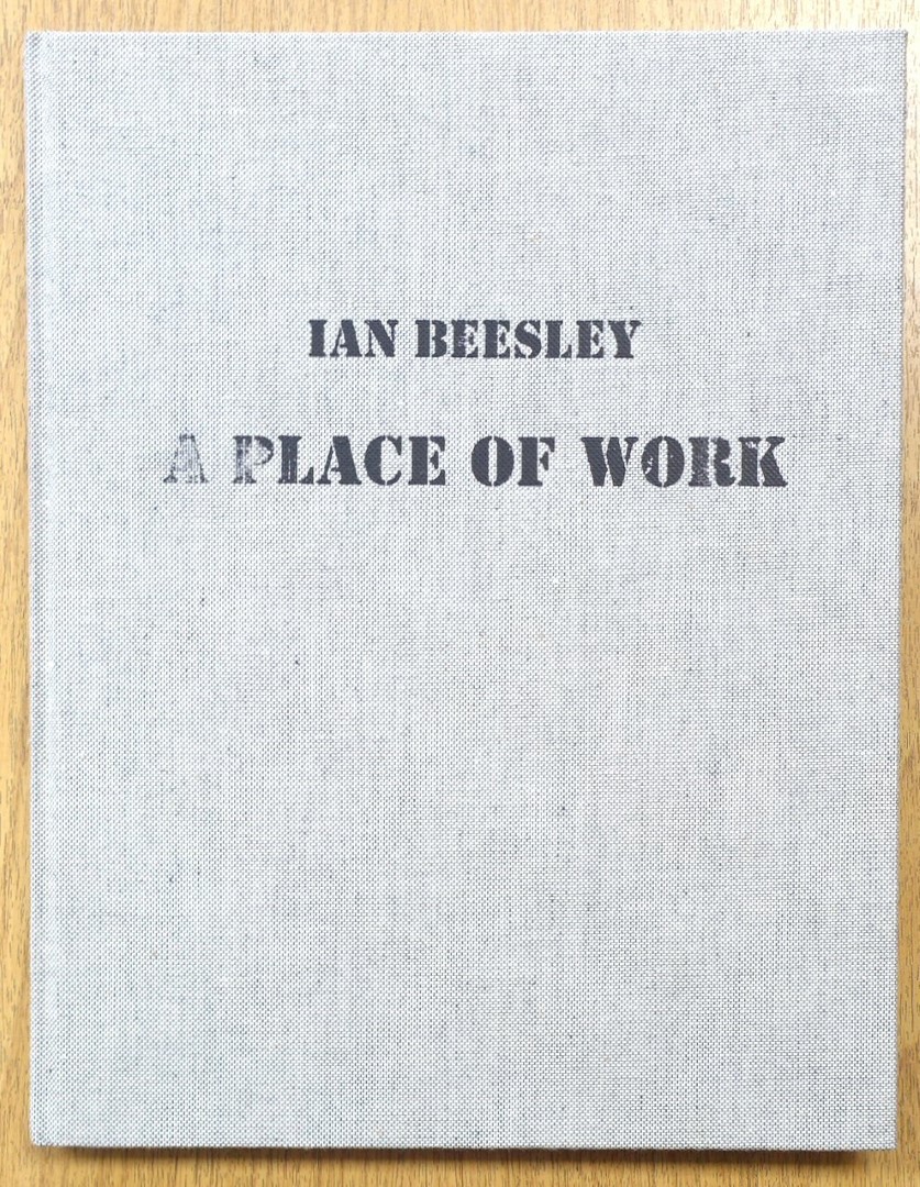 Ian Beesley: A Place of Work
