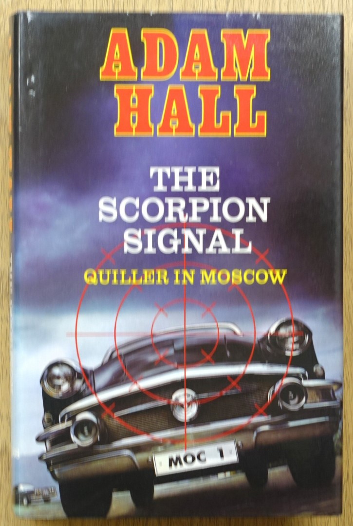 The Scorpion Signal: Quiller in Moscow