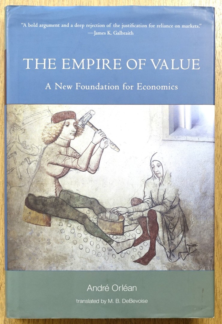 The Empire of Value: A New Foundation for Economics