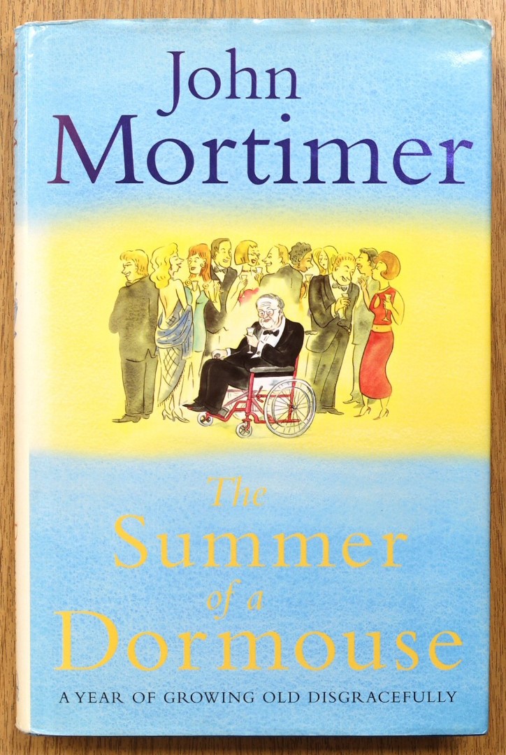 The Summer of a Dormouse: A Year of Growing Old Disgracefully