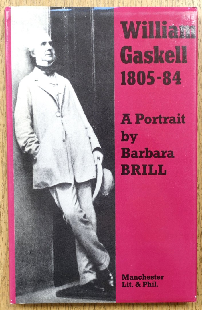 William Gaskell, 1805-84: A Portrait