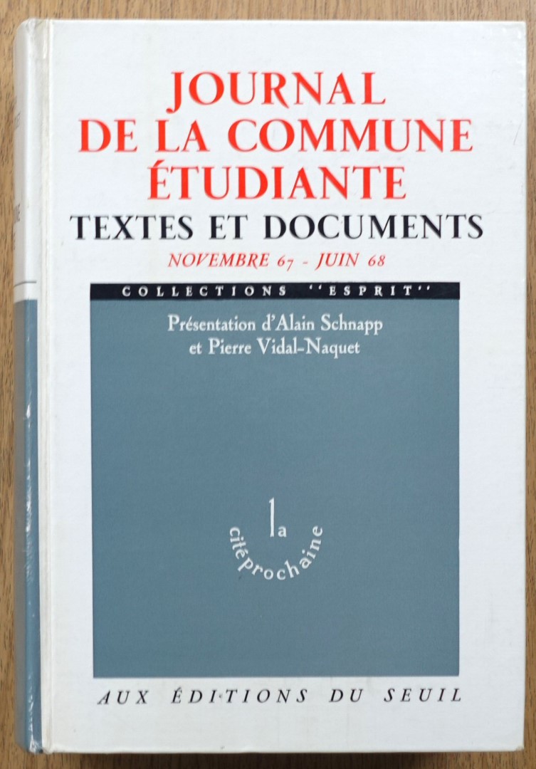 Journal de la Commune ETUDIANTE: Textes et Documents: Novembre 1967 - Juin 1968