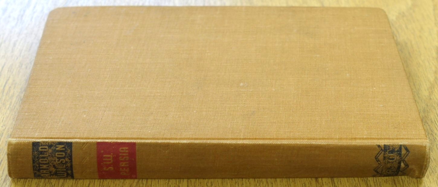 S.W. Persia: Letters and Diary of a Young Political Officer: 1907-1914