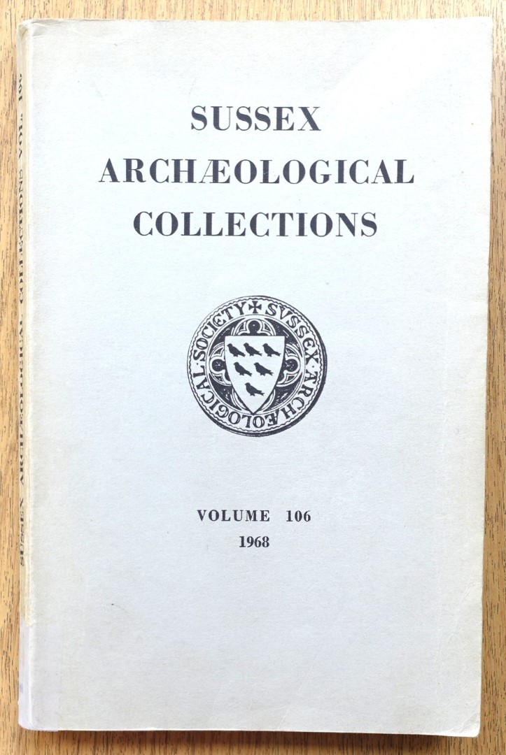 Sussex Archaeological Collections: Volume 106: 1968