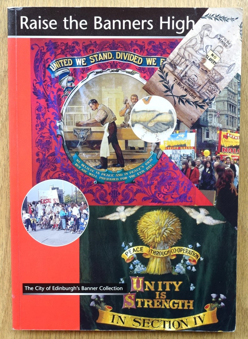 Raise the Banners High: The City of Edinburgh's Banner Collection