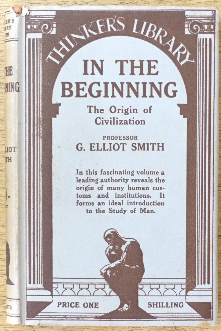 In the Beginning: The Origin of Civilization (The Thinker's Library, No. 29)