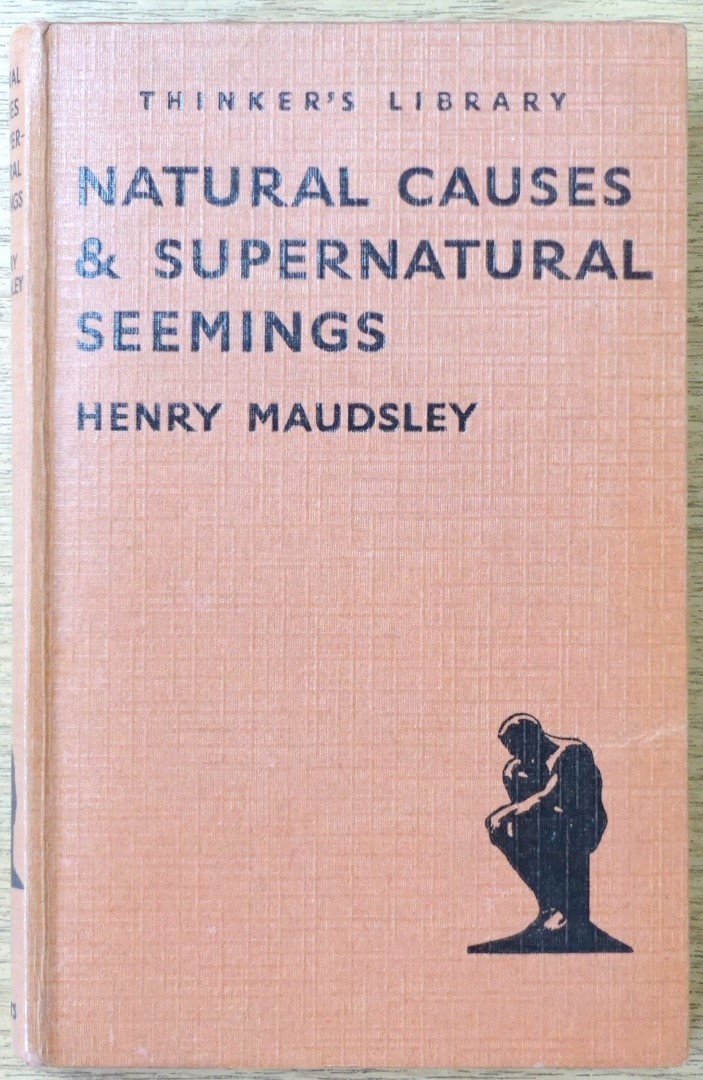 Natural Causes and Supernatural Seemings (The Thinker's Library, No. 73)