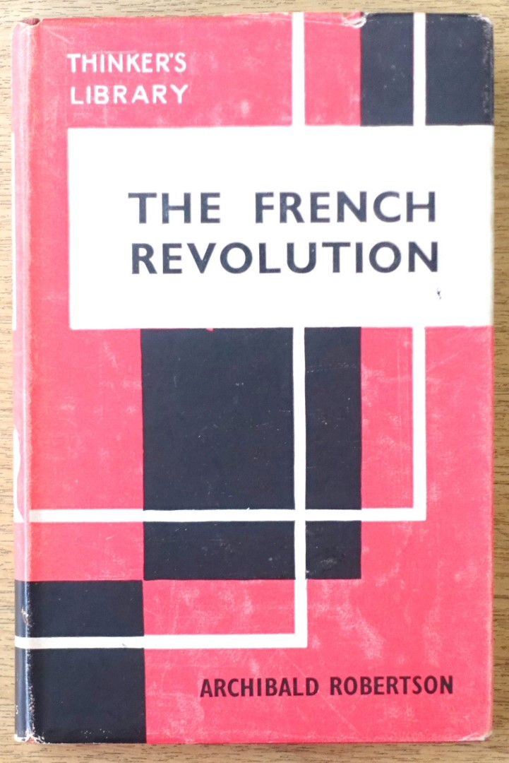 The French Revolution (The Thinker's Library, No. 135)