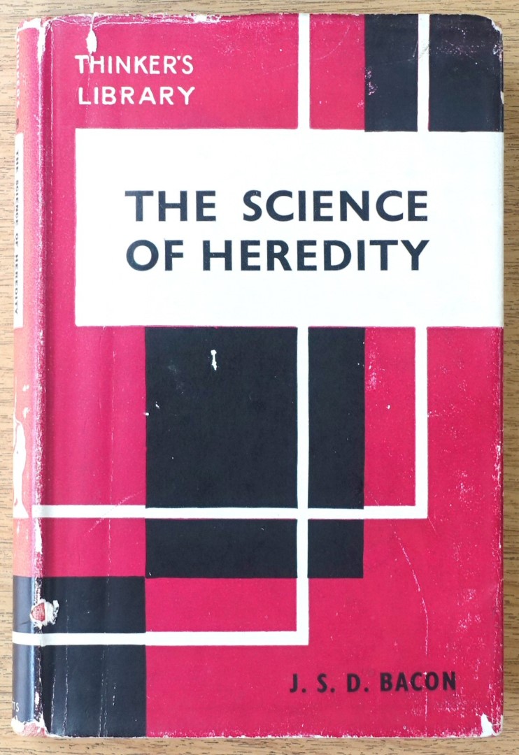 The Science of Heredity (The Thinker's Library, No. 139)