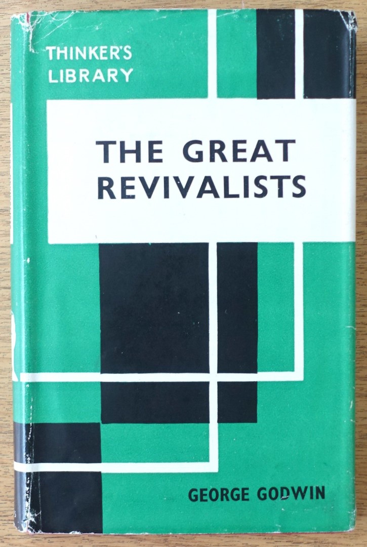 The Great Revivalists (The Thinker's Library, No. 140)