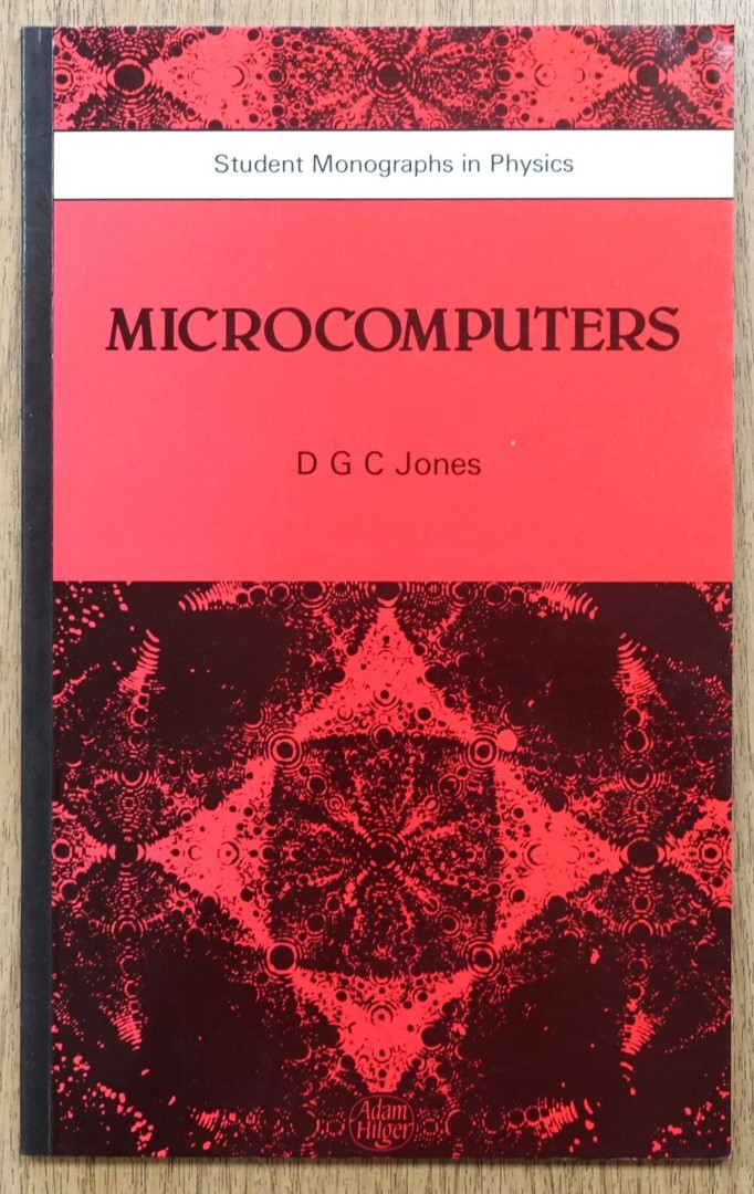 Microcomputers: Student Monographs in Physics