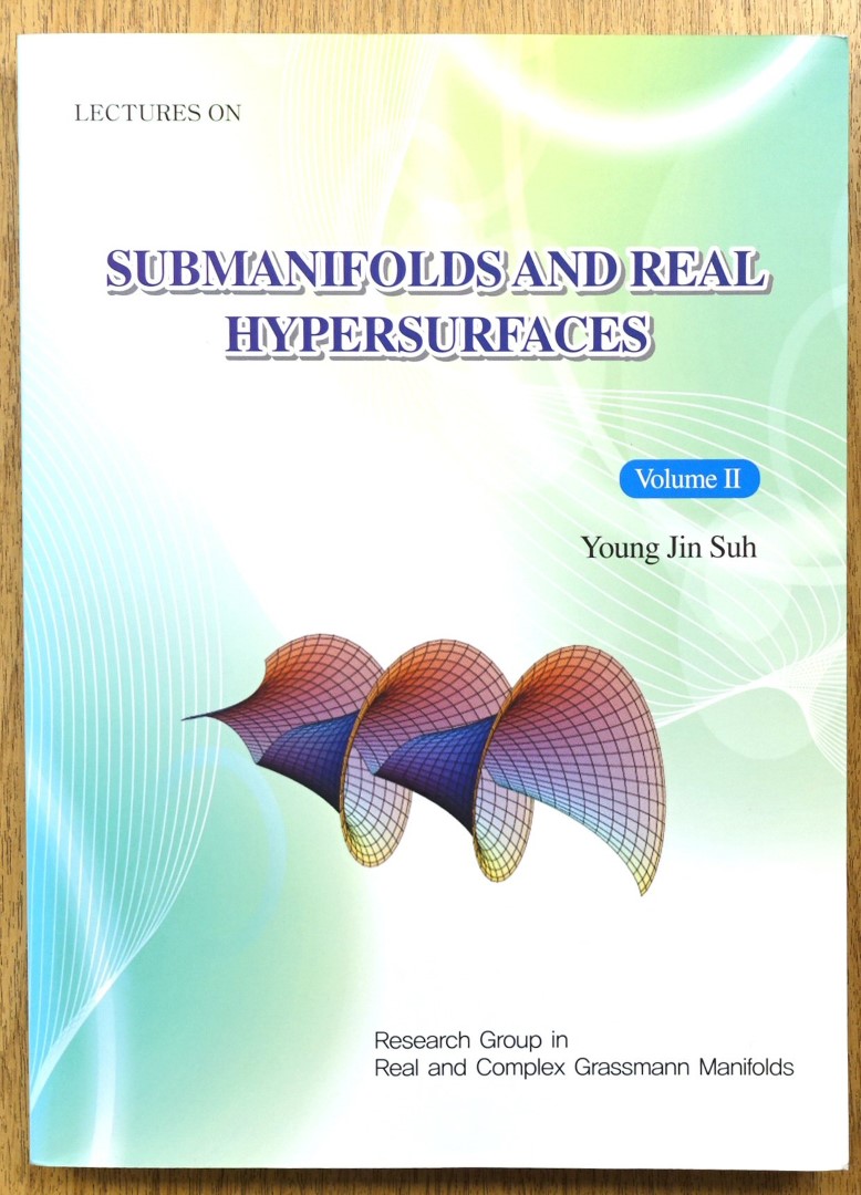 Submanifolds and Real Hypersurfaces: Volume II