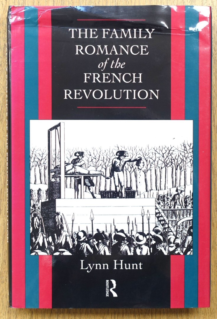 The Family Romance of the French Revolution