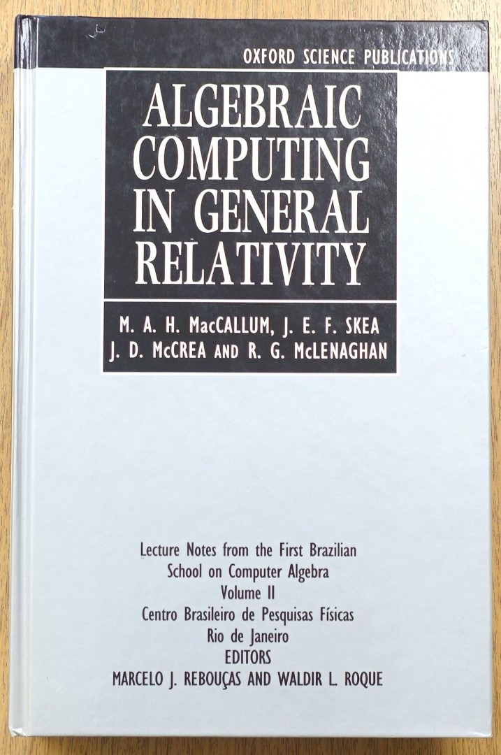 Algebraic Computing in General Relativity: Lecture Notes from the First Brazilian School on Computer Algebra: Volume II