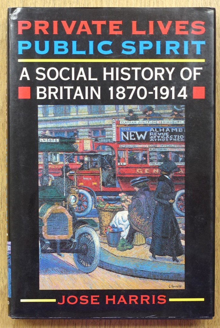 Private Lives, Public Spirit: A Social History of Britain, 1870-1914