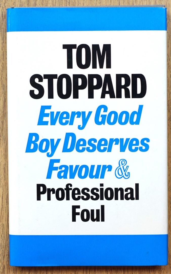 Every Good Boy Deserves Favour (A Play For Actors and Orchestra) and Professional Foul (A Play for Television)