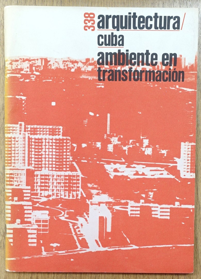 Arquitectura/Cuba 338/1/1971: Ambiente En Transformacion
