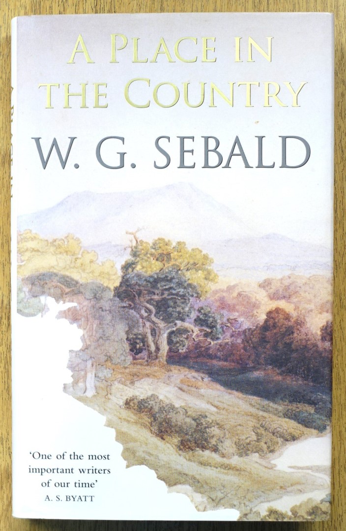 A Place in the Country: On Gottfried Keller, Johann Peter Hebel, Robert Walser and Others
