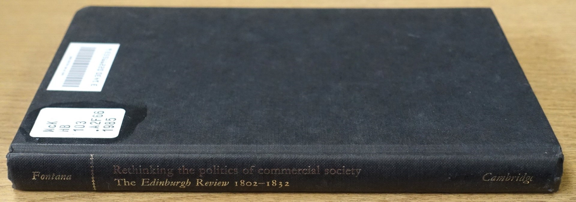 Rethinking the Politics of Commercial Society: The 'Edinburgh Review' 1802-1832