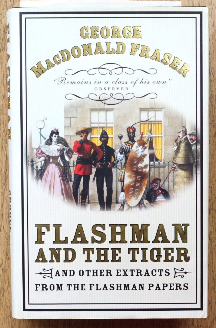 Flashman and the Tiger: And Other Extracts from the Flashman Papers