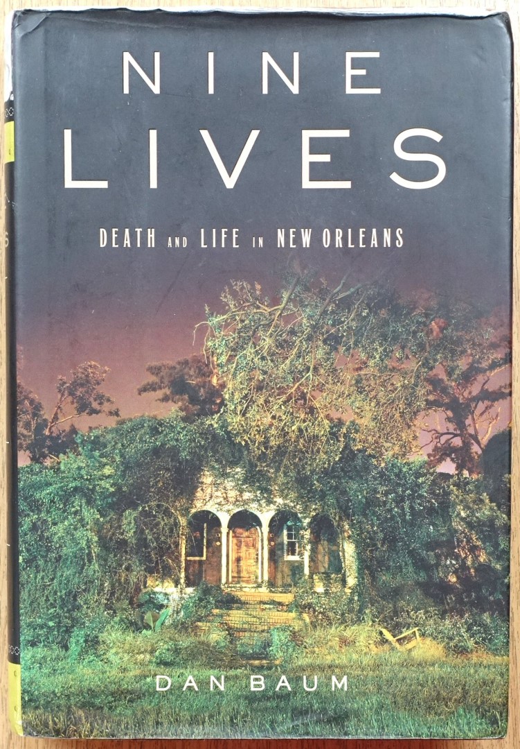 Nine Lives: Death and Life in New Orleans