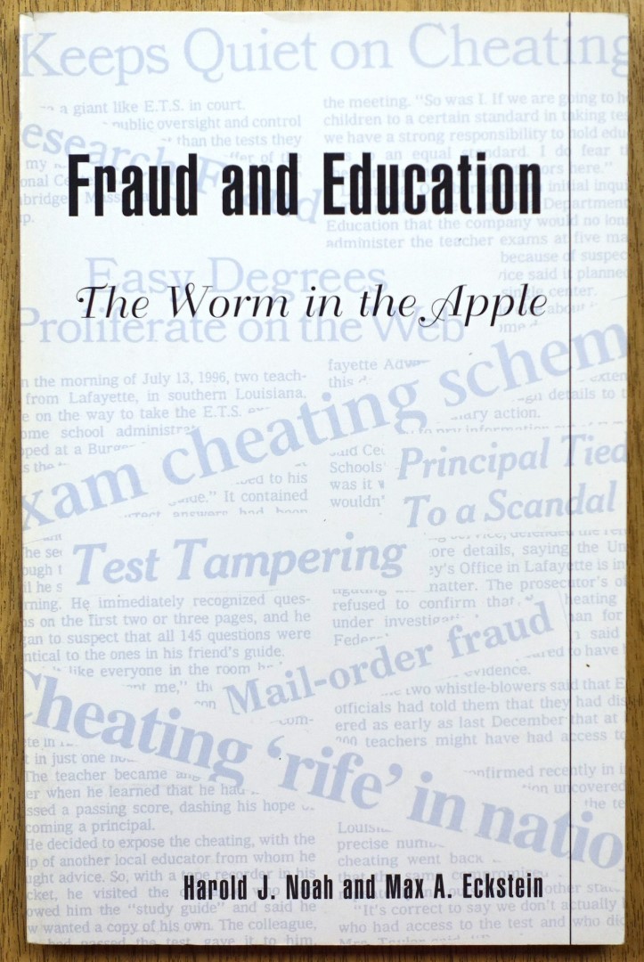 Fraud and Education: The Worm in the Apple