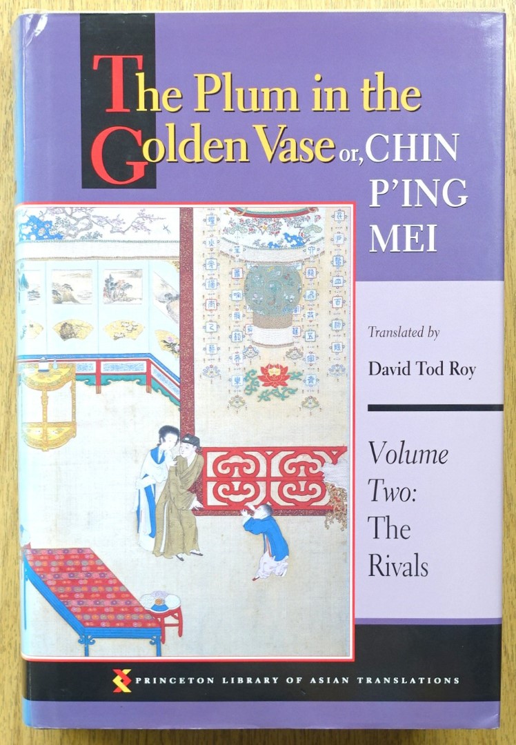 The Plum in the Golden Vase, or, Chin P'ing Mei: Volume Two: The Rivals
