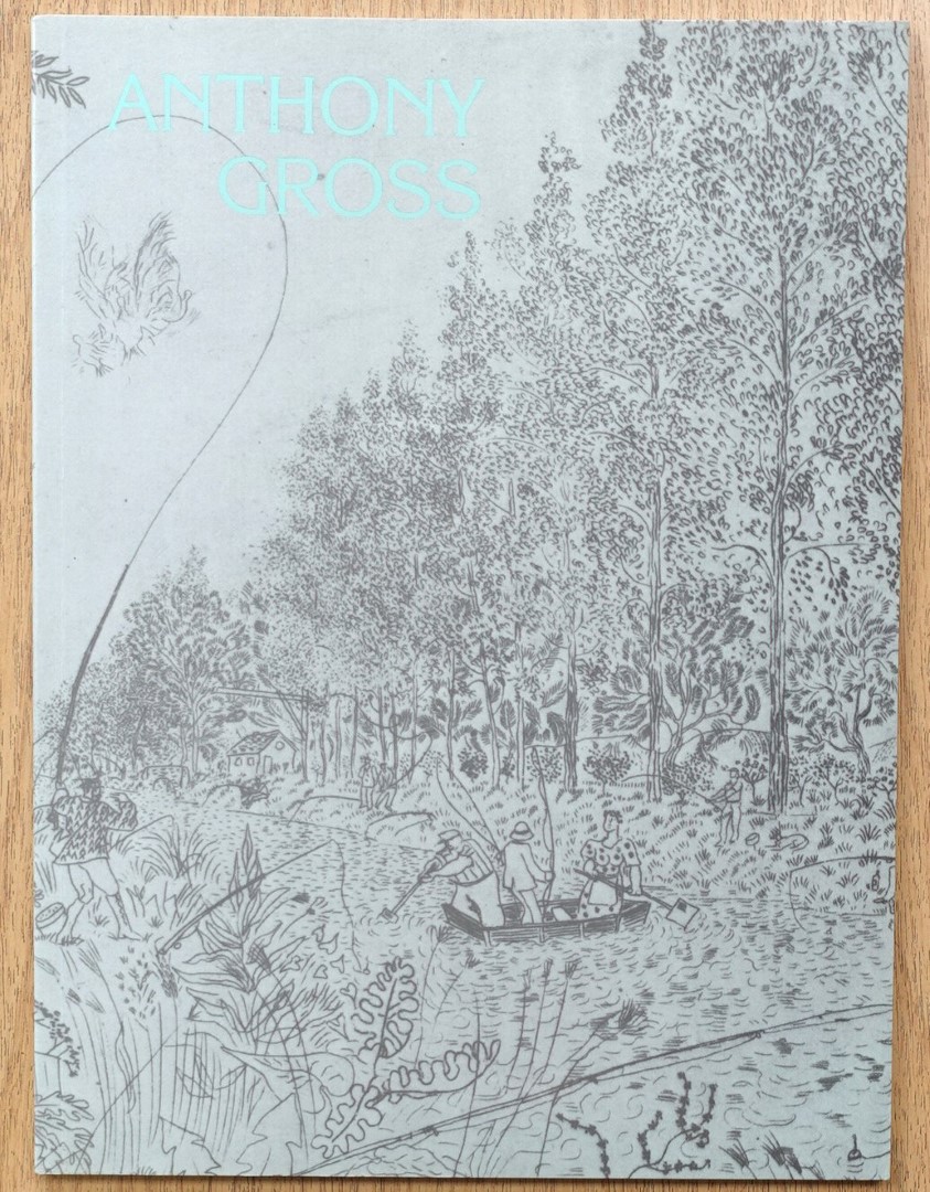 Anthony Gross: Paintings: Drawings: Prints: Exhibition Catalogue: Ashmolean Museum Oxford:14 Feb - 16 April 1989