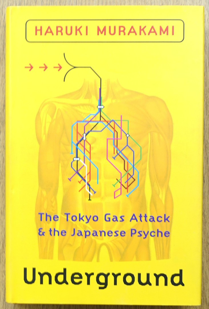 Underground: The Tokyo Gas Attack and the Japanese Psyche