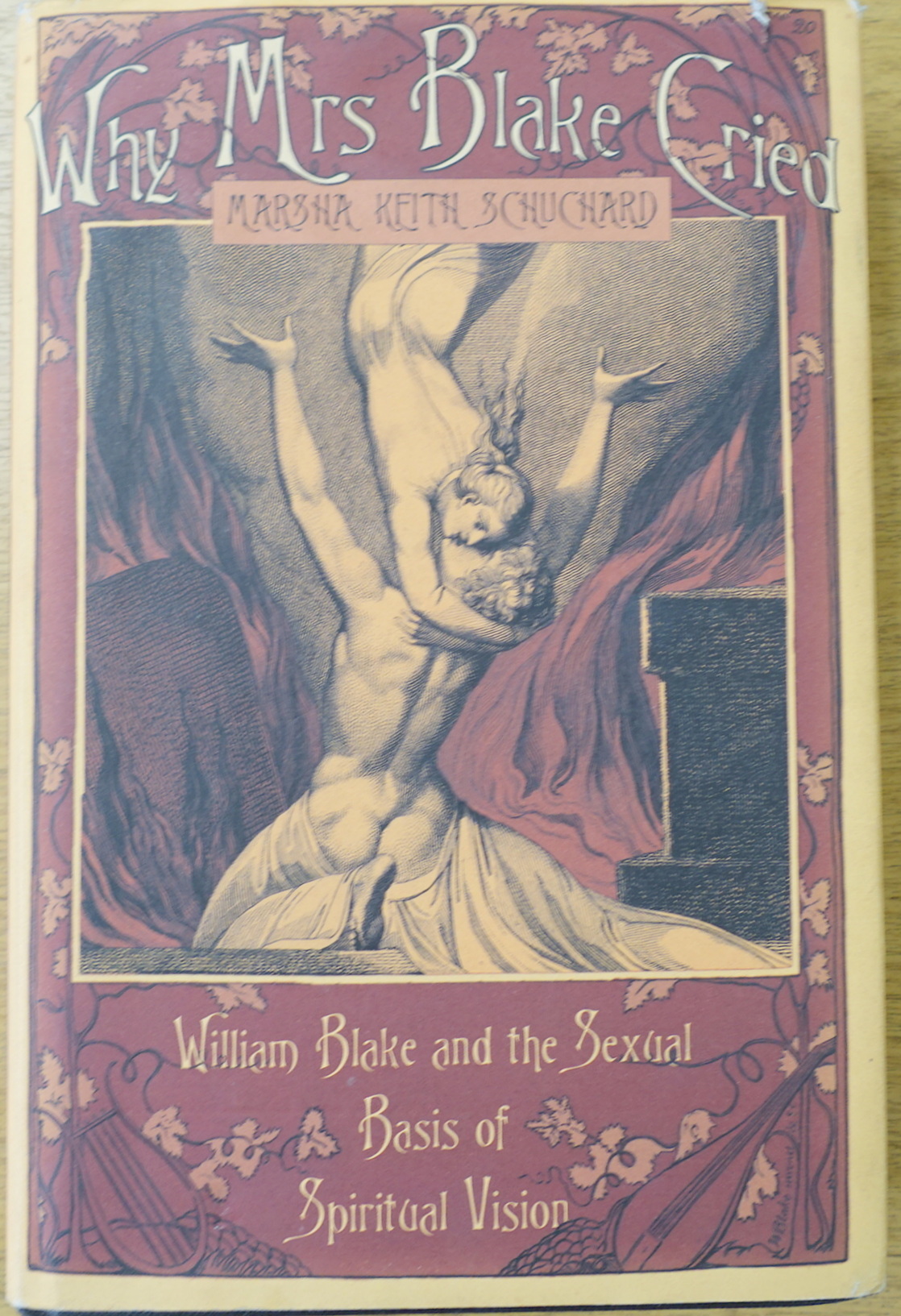 Why Mrs Blake Cried: William Blake and the Sexual Basis of Spiritual Vision