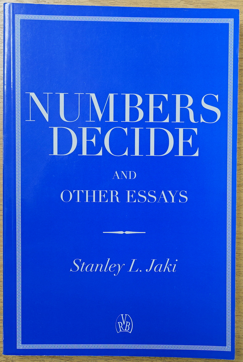 Numbers Decide and Other Essays