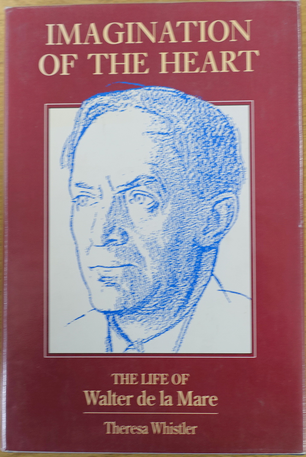 Imagination of the Heart: The Life of Walter De La Mare
